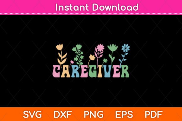 Caregiver Flower Lover Mothers Day Svg Review