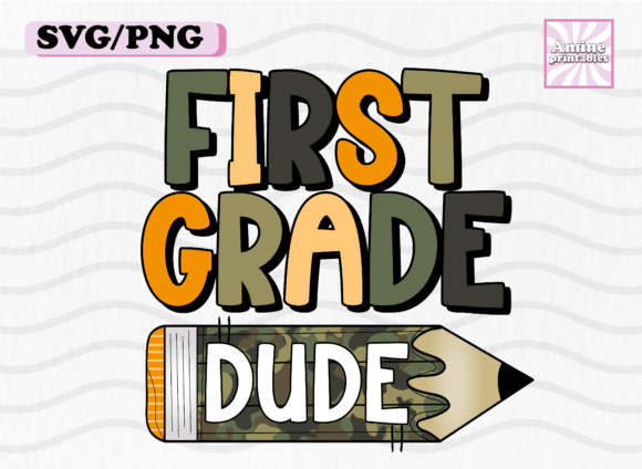 First Grade School Dude Pencil Teacher Graphics