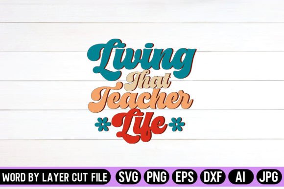 Living That Teacher Life Retro Design: Crafts & Graphics