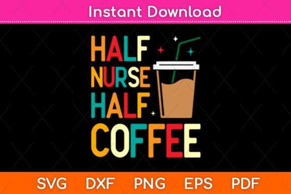 Nurse Coffee SVG: Crafts & Graphics Review