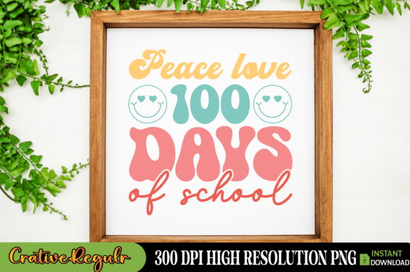 Peace Love 100 Days Graphics for Crafts