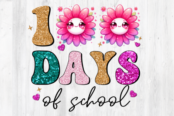 Reviewing 100 Days of School Daisy Graphics for Crafts
