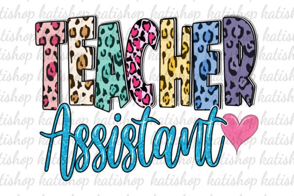 Teacher Assistant Leopard Sublimation Graphics for Crafts