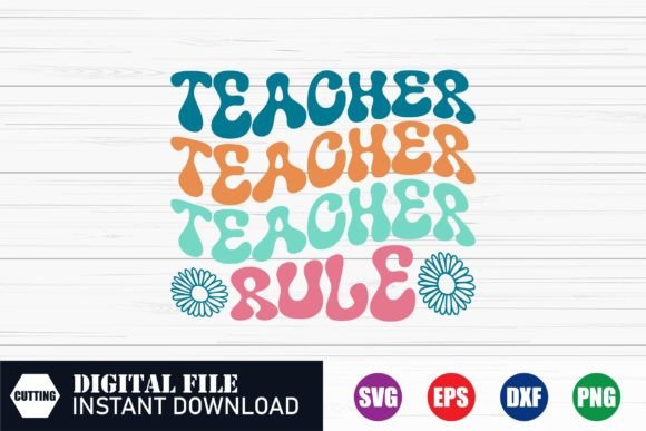 Teacher Rule T-shirt Graphics for Crafts