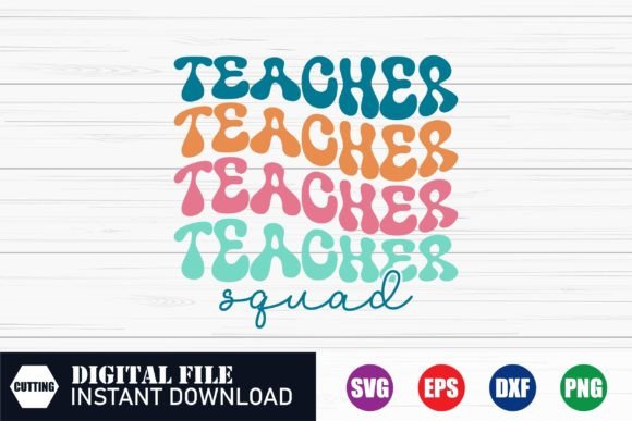 Teacher Squad, Teacher Days Graphics for Crafts